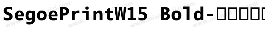 SegoePrintW15 Bold字体转换